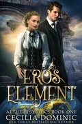 Cover: Eros Element (Aether Psychics, #1) - Cecilia Dominic