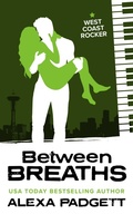 Cover: Between Breaths (Seattle Sound Series, #2) - Alexa Padgett
