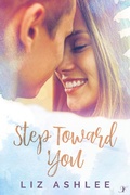 Cover: Step Toward You - Inkspell Publishing