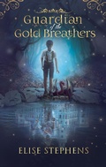 Cover: Guardian of the Gold Breathers - Dragon Moon Press