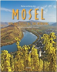 Abbildung von: Reise entlang der Mosel - Von der Quelle bis zur Mündung - Stürtz