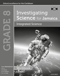 Cover: Investigating Science for Jamaica: Integrated Science Workbook: Grade 8 - Oxford University Press