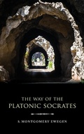 Cover: The Way of the Platonic Socrates - Indiana University Press
