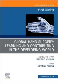 Enlarge image Cover: Global Hand Surgery: Learning and Contributing in Low- and Middle-Income Countries: Volume 35-4 - Elsevier