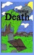 Cover: Eclipsing death and what followed - Blurb