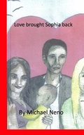 Cover: Love brought Sophia back - Blurb