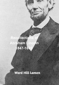 Cover: Recollections of Abraham Lincoln 1847-1865 - Blurb