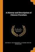 Cover: A History and Description of Chinese Porcelain - Franklin Classics