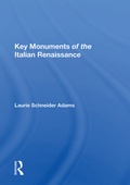 Cover: Key Monuments Of The Italian Renaissance - Routledge