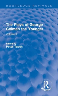 Enlarge image Cover: The Plays of George Colman the Younger - Routledge