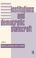 Cover: Institutions And Democratic Statecraft - Routledge