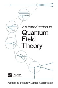 Enlarge image Cover: An Introduction To Quantum Field Theory - CRC Press