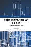 Cover: Music, Immigration and the City - Routledge