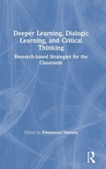 Cover: Deeper Learning, Dialogic Learning, and Critical Thinking - Routledge