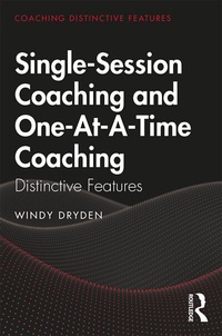 Enlarge image Cover: Single-Session Coaching and One-At-A-Time Coaching - Routledge