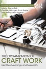 Cover: The Organization of Craft Work - Routledge