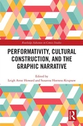 Cover: Performativity, Cultural Construction, and the Graphic Narrative - Routledge