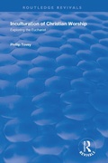 Cover: Inculturation of Christian Worship - Routledge