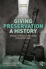 Cover: Giving Preservation a History - Routledge