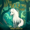 Cover: The Ugly Pony - Little Whimsey Press