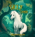 Cover: The Ugly Pony - Little Whimsey Press