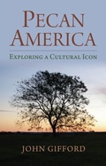 Cover: Pecan America - University Press of Kansas