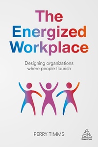 Abbildung von: The Energized Workplace - Kogan Page Ltd
