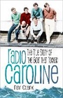 Cover: Radio Caroline - The History Press Ltd