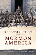 Cover: Reconstruction and Mormon America - University of Oklahoma Press