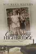 Cover: Crossing Highbridge - Syracuse University Press