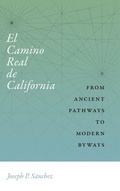 Cover: El Camino Real De California - University of New Mexico Press