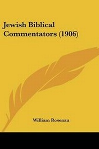 Enlarge image Cover: Jewish Biblical Commentators (1906) - Kessinger Publishing