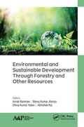 Cover: Environmental and Sustainable Development Through Forestry and Other Resources - Apple Academic Press Inc.