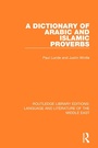 Cover: A Dictionary of Arabic and Islamic Proverbs - Routledge