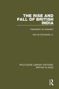 Cover: The Rise and Fall of British India - Routledge
