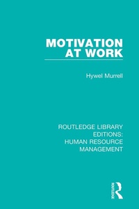 Abbildung von: Motivation at Work - Routledge