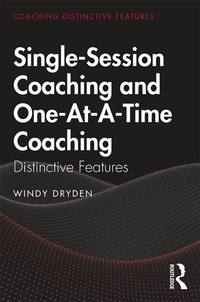 Enlarge image Cover: Single-Session Coaching and One-At-A-Time Coaching - Routledge