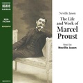 Cover: The Life & Work of Marcel Proust - Naxos