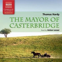 Enlarge image Cover: The Mayor of Casterbridge Lib/E - Naxos