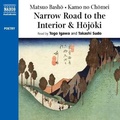 Cover: Narrow Road to the Interior & Hojoki - Naxos