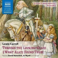 Enlarge image Cover: Through the Looking-Glass and What Alice Found There - Naxos