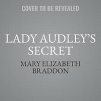 Enlarge image Cover: Lady Audley's Secret - Naxos