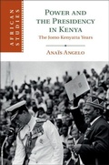 Cover: Power and the Presidency in Kenya - Cambridge University Press