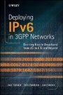 Cover: Deploying IPv6 in 3GPP Networks - Evolving Mobile Broadband from 2G to LTE and Beyond - Wiley