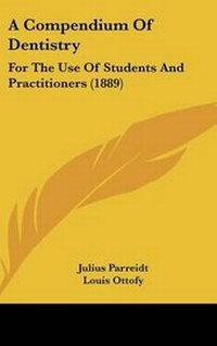 Abbildung von: A Compendium Of Dentistry - Kessinger Publishing