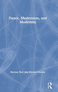 Cover: Dance, Modernism, and Modernity - Routledge