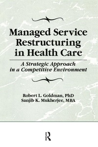 Abbildung von: Managed Service Restructuring in Health Care - Routledge