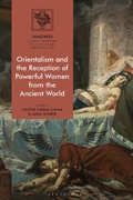 Cover: Orientalism and the Reception of Powerful Women from the Ancient World - Bloomsbury Academic