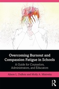 Abbildung von: Overcoming Burnout and Compassion Fatigue in Schools - Routledge