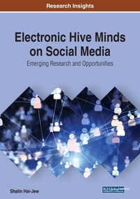 Abbildung von: Electronic Hive Minds on Social Media: Emerging Research and Opportunities - IGI Global